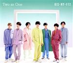 【中古】 Two　as　One（初回盤B）（DVD付）／Kis－My－Ft2