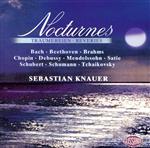 Chopin - 【中古】 ノクターン／セバスティアン・クナウアー