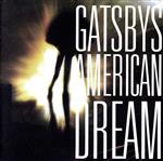 【中古】 Gatsby’s　American　Dream／ギャッツビーズ・アメリカン・ドリーム