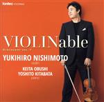 【中古】 VIOLINable ディスカバリー vol．7／西本幸弘／大伏啓太／北端祥人