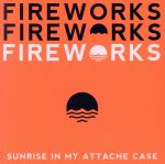 【中古】 Fireworks／Sunrise　In　My　Attache　Case