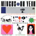 【中古】 オー・ヤー(紙ジャケット仕様)/チャールズ・ミンガス(p、vo),ローランド・カーク(fl、siren、ts、manzello、stritch),ブッ...