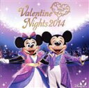 【中古】 東京ディズニーシー バレンタイン・ナイト 2014/(ディズニー),Josh Campbell & Beck Corley,Teresa Ferrel...