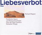【中古】 ワーグナー：歌劇「恋愛禁制」／（クラシック）,フランクフルト歌劇場合唱団,マティアス・ケーラー（合唱指揮）,フランクフルト歌劇場管弦楽団,セバスティアン・ヴァイグレ（cond）