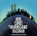 【中古】 HERE　COMES　THE　HURRICANE　BASSMAN／鳴瀬喜博