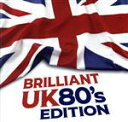 【中古】 BRILLIANT UK −80’s Edition(タワーレコード限定)(SHM−CD)/(オムニバス)