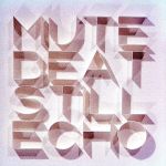 【中古】 スティル エコー／MUTE BEAT