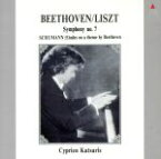 【中古】 ベートーヴェン（リスト編曲）：交響曲第7番／シューマン：ベートーヴェンの主題による自由な変奏曲形式の練習曲／シプリアン・カツァリス