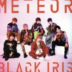  METEOR（I盤）／BLACK　IRIS