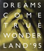 【中古】 DREAMS　COME　TRUE　WONDER　LAND’95　GUIDE　BOOK／ステイゴールドパブリッシング