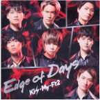 【中古】 Edge　of　Days（初回盤A）（DVD付）／Kis－My－Ft2