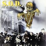 S．O．D．販売会社/発売会社：ロックレコード発売年月日：1998/07/18JAN：4516192100184’92年に再結成されたS．O．Dのライヴ・アルバム。N．Y．のクラブ、Ritzでのライヴの模様他を収録。　（C）RS