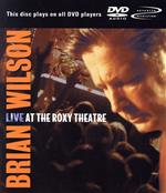 【中古】 ライヴ・アット・ザ・ロキシー・シアター(DVD−Audio)/ブライアン・ウィルソン