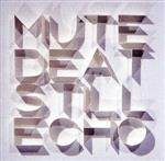 【中古】 スティル エコー／MUTE BEAT