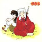 【中古】 BEST　OF　INUYASHA　百花繚乱－犬夜叉テーマ全集－／（オムニバス）