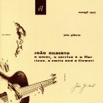 【中古】 【輸入盤】O　Amor　O　Sorriso　E　A　Flor／ジョアン・ジルベルト 1