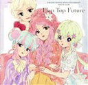 【中古】 アイカツ!シリーズ 10th Anniversary Album Vol.06「Flap Top Future」/りさ・みほ・りえ・るか・せな・みき・...