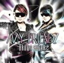 【中古】 MY　FRIENDZ／BROWN　SUGAR（J－REGGAE）