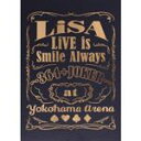 【中古】 LiVE is Smile Always～364＋JOKER～ at YOKOHAMA ARENA（完全生産限定版）（Blu－ray Disc）／LiSA