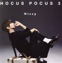 【中古】 HOCUS POCUS 3（2Blu－ray Disc付）／Nissy（西島隆弘）