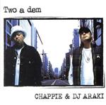 【中古】 Two　a　dem／CHAPPIE＆DJ　ARAKI