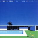 【中古】 SUMMER BREAK POSTCARD FROM AOR CITY（タワーレコード限定）（2CD）／（オムニバス）