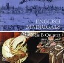 ֥å ŷԾŹ㤨֡š ENGLISHMADRIGALS?ꥹθŤ?BlessBQuintet,ҡS,ƣġS,CT,ڽڡT,BrˡפβǤʤ1,573ߤˤʤޤ