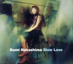 【中古】 Slow　Love（SCD）／中嶋瑠美