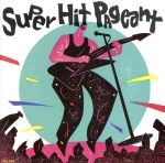  Super　Hit　Pageant／（オムニバス）