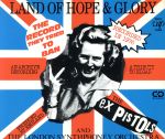 【中古】 LAND　OF　HOPE　＆　GLORY／エックス・ピストルズ