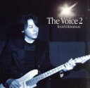 【中古】 The Voice 2（HQCD＋DVD）／河村隆一（LUNA SEA）