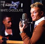 【中古】 【輸入盤】White　Chocolate／Menowin