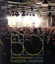 【中古】 Sound Schedule Live Tour “PLACE2019” LIQUIDROOM（Blu－ray Disc）／Sound Schedule