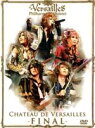 【中古】 CHATEAU DE VERSAILLES －FINAL－（初回盤）／Versailles