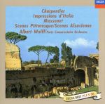【中古】 G.シャルパンティエ:イタリアの印象/マスネ:絵のような風景&アルザスの風/アルベール・ヴォルフ,パリ音楽院管弦楽団