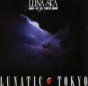 【中古】 LUNATIC TOKYO 1995．12．23 TOKYO DOME／LUNA SEA