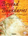  Beyond　Boundaries グローバル社会の異文化コミュニケーション／池口セシリア(著者),八代京子(著者)