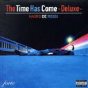 【中古】 The Time Has Come(DELUXE)(完全限定生産盤)/haiiro de rossi
