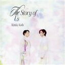 【中古】 The Story of Us（初回盤A）（Blu－ray Disc付）／KinKi Kids