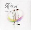 【中古】 The Story of Us（通常盤）／KinKi Kids