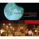 【中古】 Ciao！　Mr．Kashibuchi　MOONRIDERS　LIVE　at　NIHON　SEINENKAN　　2014．12．17／ムーンライダーズ