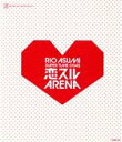 【中古】 RIO　ASUMI　SUPER　TIME＠045『恋スルARENA』（Blu－ray　Disc）／宝塚歌劇団花組,明日海りお,華優希,瀬戸かずや