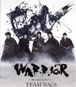 【中古】 WARRIOR～唄い続ける侍ロマン（Blu－ray　Disc）／TEAM　NACS,飯田隆裕,井上和茂,NAOTO（音楽）