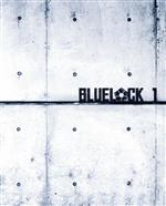 【中古】 ブルーロック　1（特装限定版）（Blu−ray　Disc）／金城宗幸,ノ村優介（原作（漫画））,浦和希（潔世一）,海渡翼（蜂楽廻）,進藤優（メインキャラクターデザイン）,田辺謙司（キャラクターデザイン・総作画監督）,戸谷賢都（キャラク