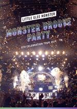 【中古】 Little　Glee　Monster　5th　Celebration　Tour　2019　～MONSTER　GROOVE　PARTY～（Blu－ray　Disc）／Little　Glee　Monster