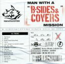 【中古】 MAN WITH A ”B－SIDES ＆ COVERS” MISSION／MAN WITH A MISSION