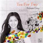 【中古】 Tea　For　Two／上野真史,宮城純子（p、arr）