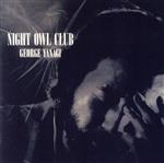 【中古】 NIGHT　OWL　CLUB（SHM－CD）／柳ジョージ