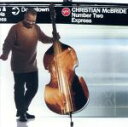 【中古】 【輸入盤】Number Two Express/クリスチャン・マクブライド