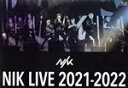 【中古】 NIK　LIVE　2021－2022（Blu－ray　Disc）／NIK